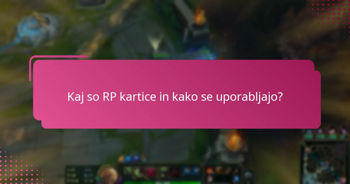 Kje lahko najdem RP kartice?