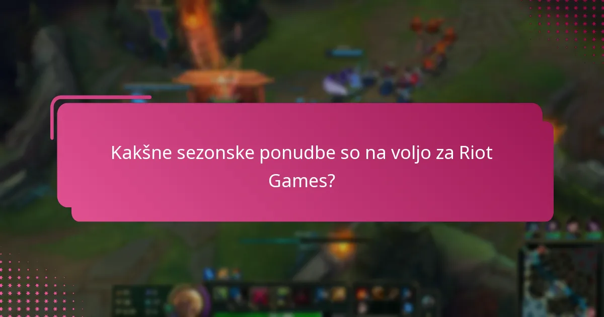 Kateri posebni dogodki se ujemajo z Riot Code Promotions?