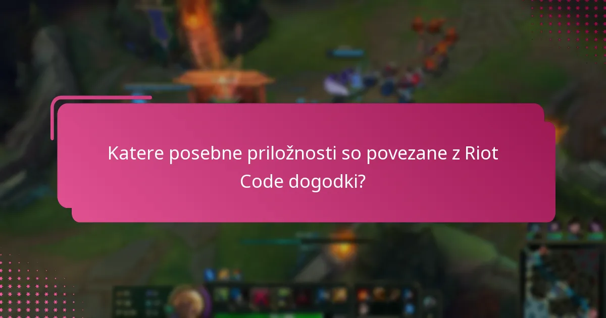 Katere skupnostne dogodke povezujejo z Riot Code dogodki?
