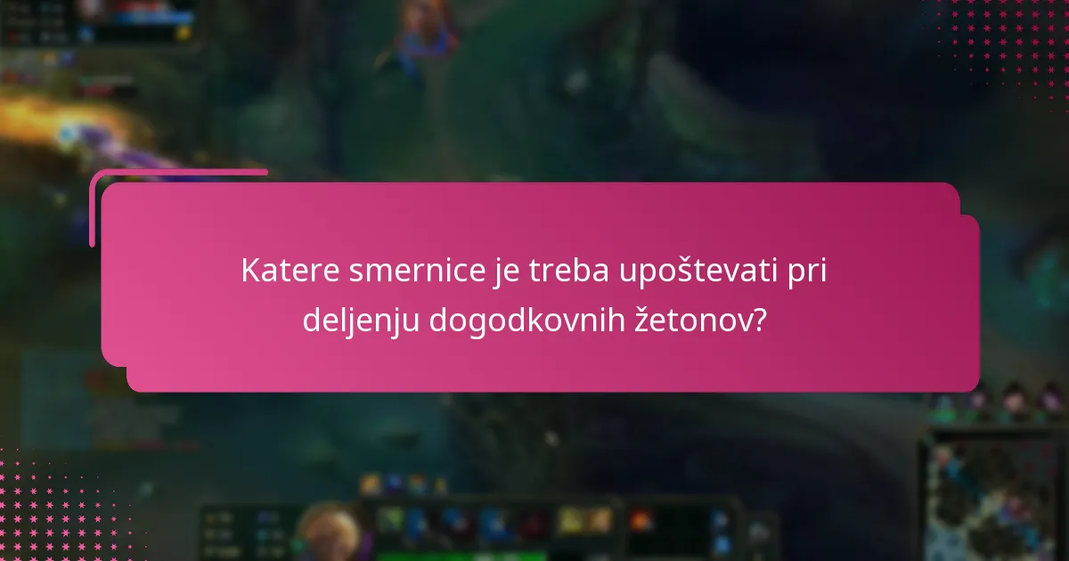 Katere so najboljše prakse za izvajanje deljenja dogodkovnih žetonov?
