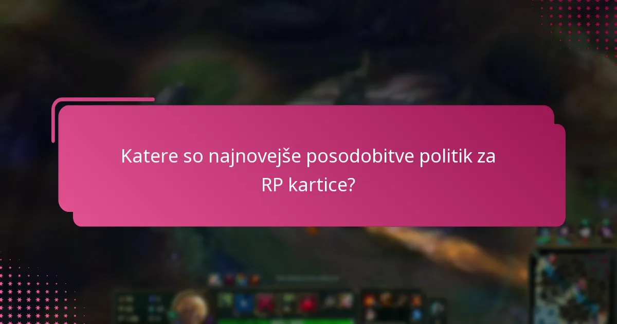 Kako nedavne spremembe vplivajo na unovčevanje RP kartic?