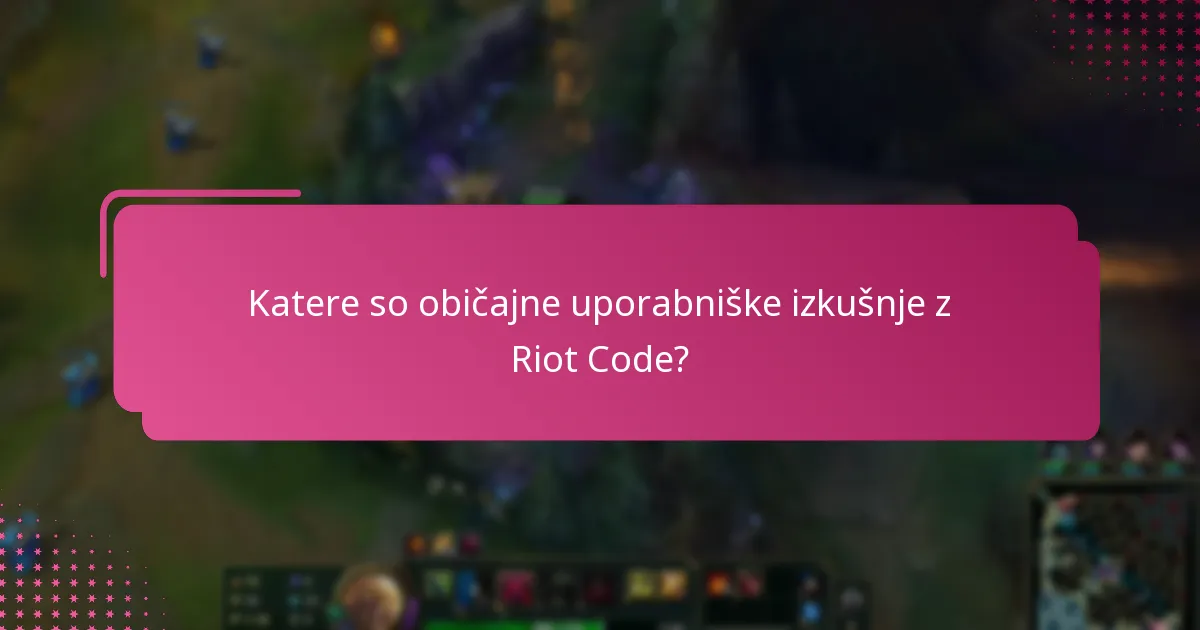 Katere strokovne vpoglede imamo o Riot Code?